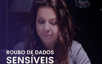 Proteja seus Dados Sensíveis na Era Digital